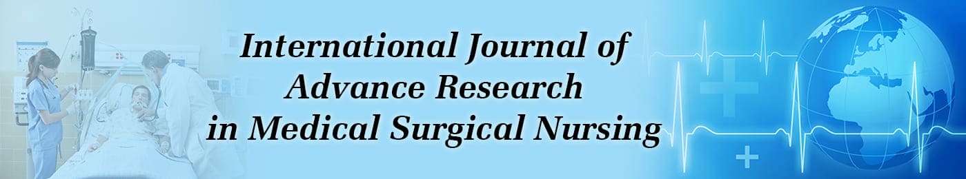 International Journal of Advance Research in Medical Surgical Nursing